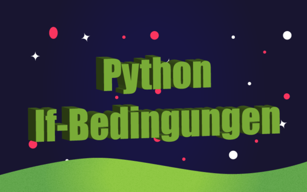 Python-If-Bedingungen