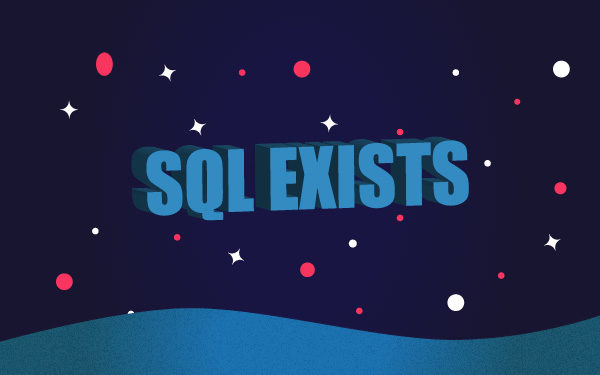 SQL EXISTS