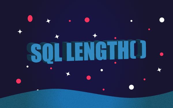 SQL LENGTH: So ermittelst du einfach eine Textlänge
